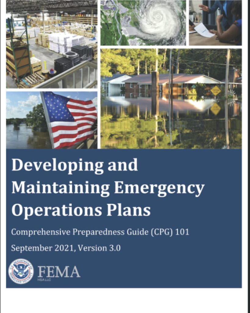 Developing and Maintaining Emergency Operations Plans (Latest: Sept 2021 - V3.0): Start Your Plan NOW! Comprehensive Preparedness Guide (CPG) 101 FEMA     Paperback – September 9, 2022