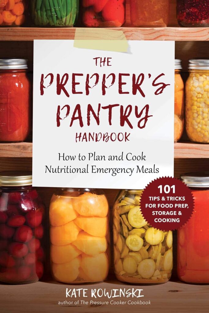 The Preppers Pantry Handbook: How to Plan and Cook Nutritional Emergency Meals     Paperback – February 18, 2020