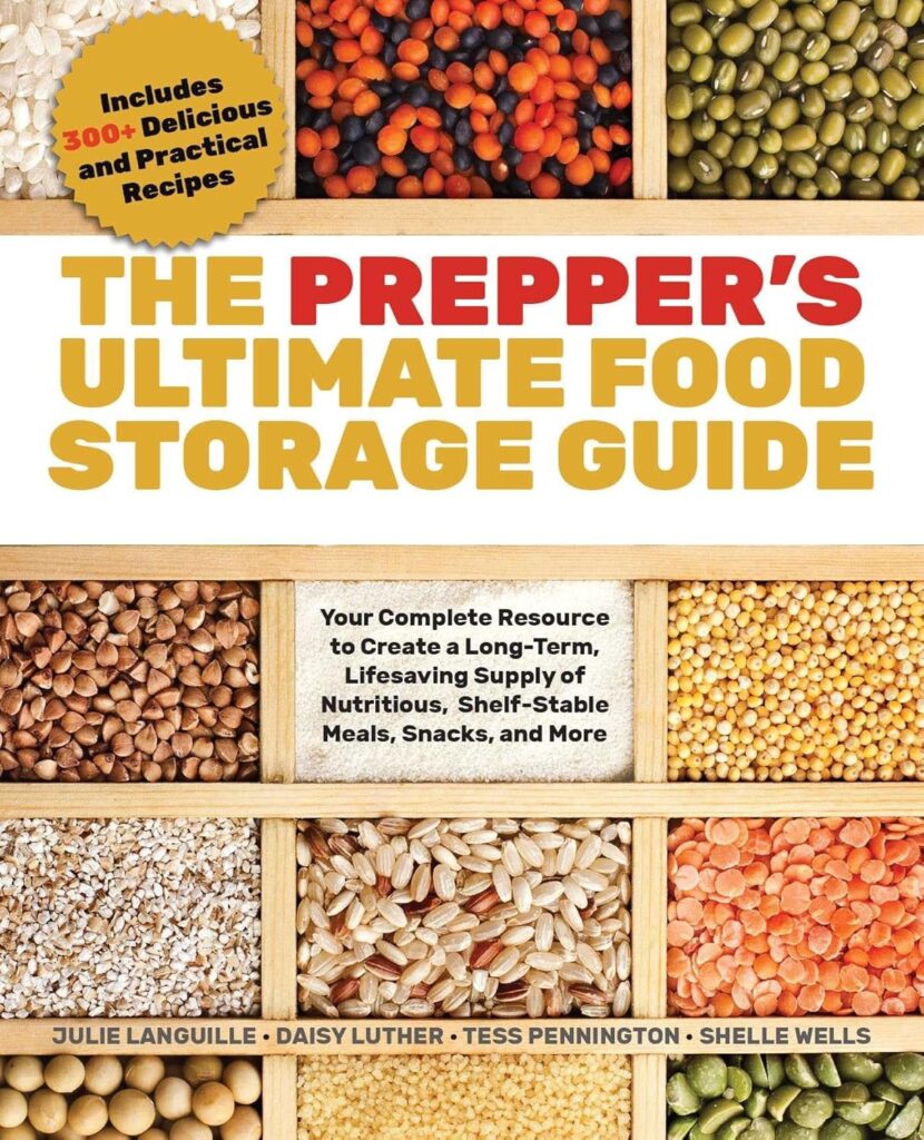 The Preppers Ultimate Food-Storage Guide: Your Complete Resource to Create a Long-Term, Lifesaving Supply of Nutritious, Shelf-Stable Meals, Snacks, and More     Flexibound – January 19, 2021