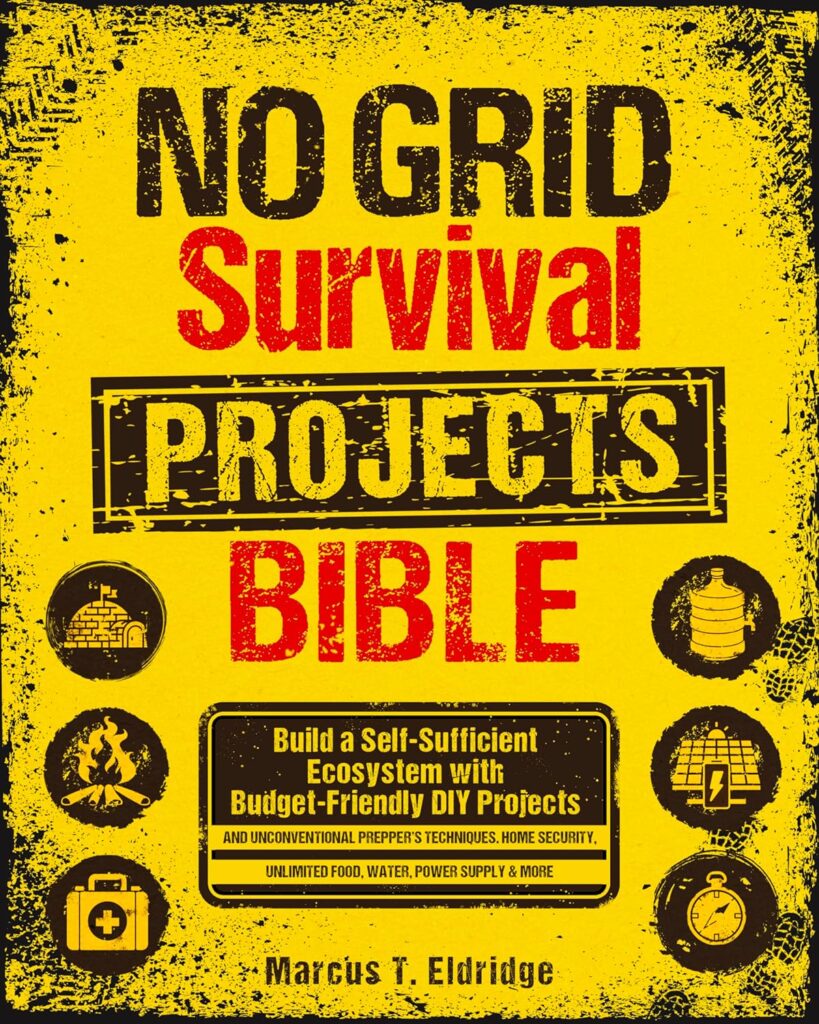 No Grid Survival Projects Bible: Build a Self-Sufficient Ecosystem with Budget-Friendly DIY Projects and Unconventional Prepper’s Techniques. Home Security, Unlimited Food, Water, Power Supply  More     Kindle Edition