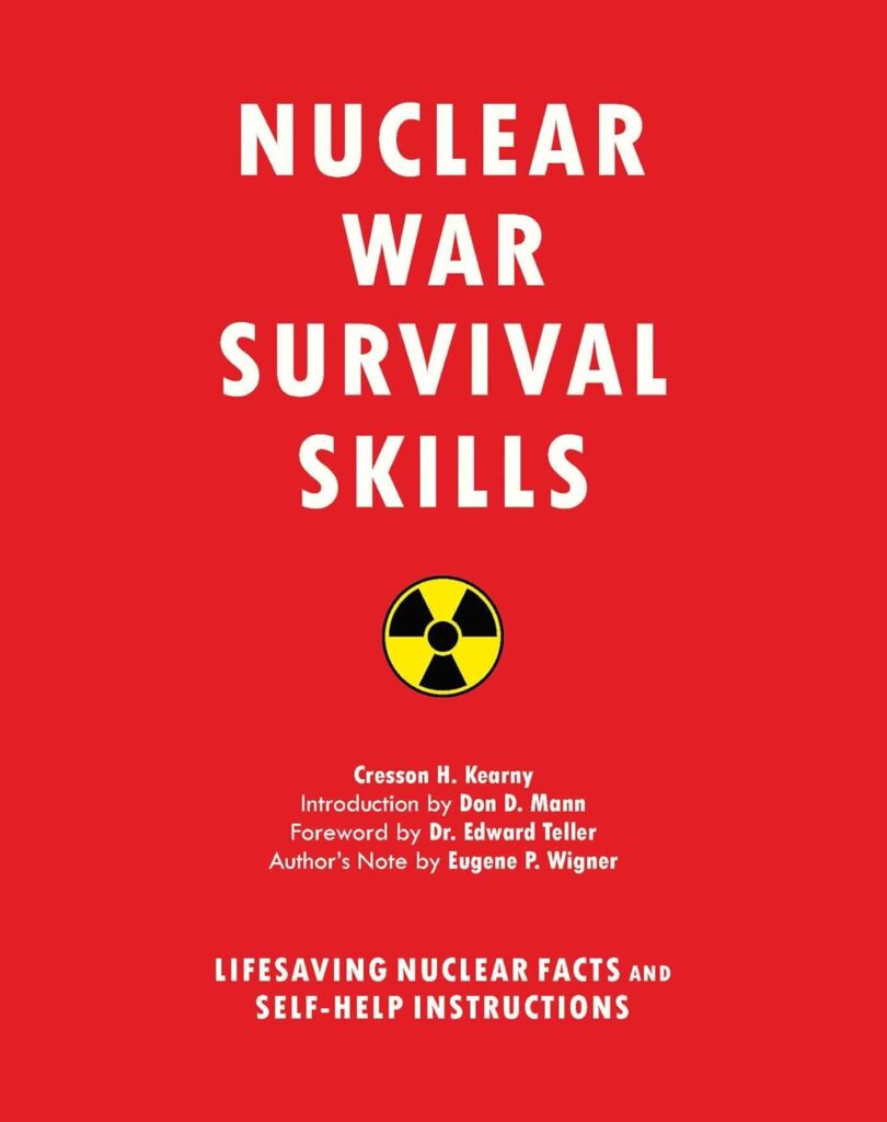 Nuclear War Survival Skills: Lifesaving Nuclear Facts and Self-Help Instructions     Paperback – January 19, 2016