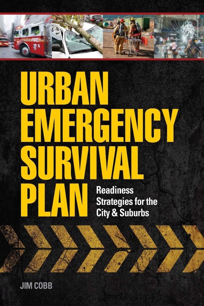 Urban Emergency Survival Plan: Readiness Strategies for the City and Suburbs